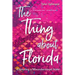 The Thing about Florida: Exploring a Misunderstood State