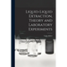 Liquid-liquid Extraction, Theory and Laboratory Experiments
