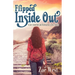 Flipped Inside Out: A Life Unraveled and Reawakened in the Sixties