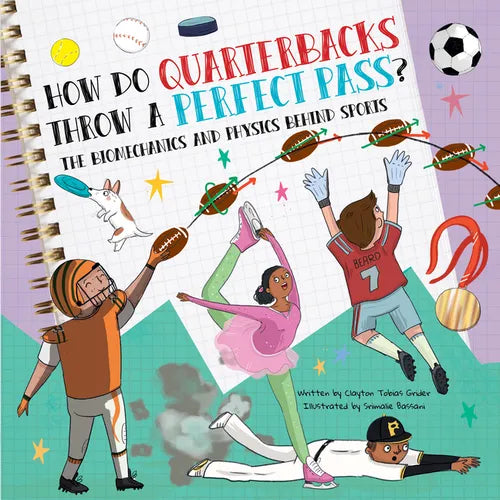 How Do Quarterbacks Throw a Perfect Pass?: The Biomechanics and Physics Behind Sports