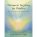 Therapeutic Eurythmy for Children: From Early Childhood to Adolescence: With Practical Exercises