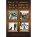 Great Haywood, Past and Present, People and Places