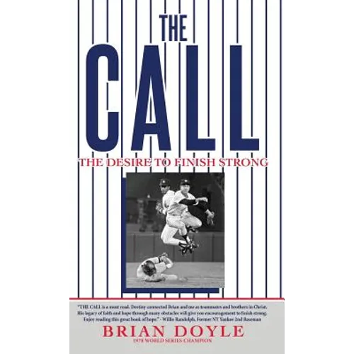 The Call: The Desire to Finish Strong