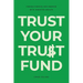 Trust Your Trust Fund: Finding Purpose and Freedom with Inherited Wealth