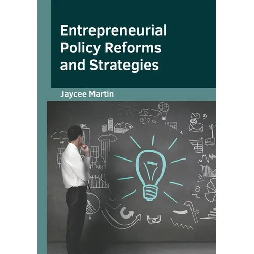 Entrepreneurial Policy Reforms and Strategies
