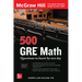 500 GRE Math Questions to Know by Test Day, Second Edition