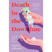 Death in the Downline: A Multi-Level Marketing Murder Mystery