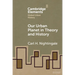 Our Urban Planet in Theory and History