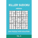 Killer Sudoku Medium 200 Puzzle WIth Solution Vol 9: Advanced Puzzle Sumdoku Book,9x9, 2 puzzles per page