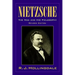Nietzsche: The Man and His Philosophy