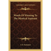 Words Of Warning To The Mystical Aspirant
