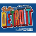 Hello Detroit