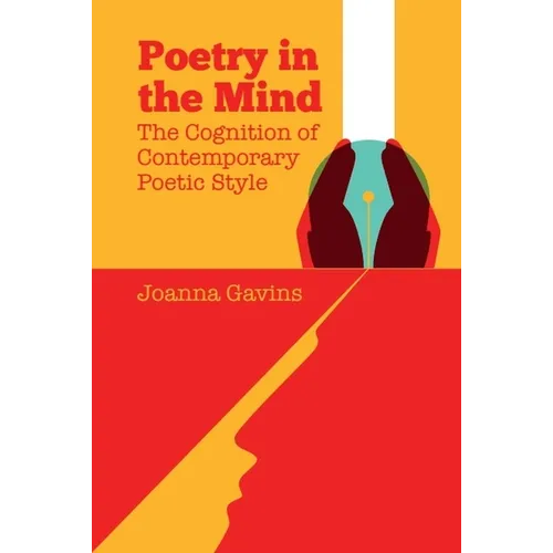Poetry in the Mind: The Cognition of Contemporary Poetic Style