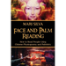 Face and Palm Reading: How to Read People Using Chinese Physiognomy and Palmistry