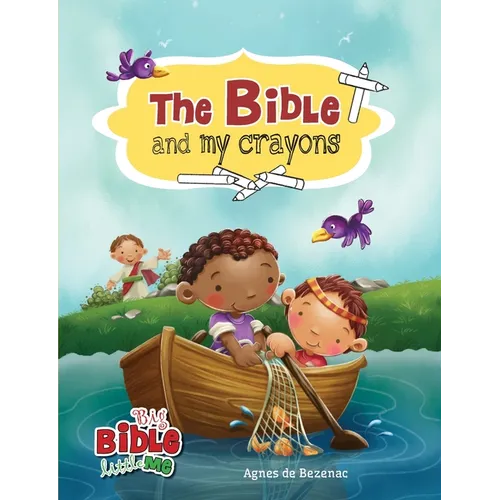 The Bible and My Crayons: Coloring and Activity Book