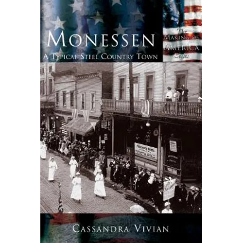 Monessen: A Typical Steel Country Town