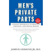Men's Private Parts: A Pocket Reference to Prostate, Urologic, and Sexual Health