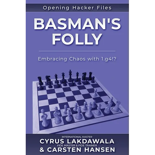 Basman's Folly: Embracing Chaos with 1.g4!?
