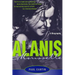 Alanis Morissette: A Biography