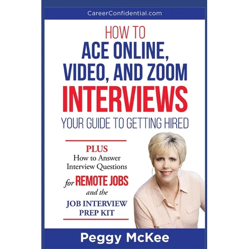 How to Ace Online, Video, or Zoom Interviews: Your Guide to Getting Hired