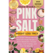 Pink salt weight loss trick: The Simple 5-Minute Morning Ritual with Simple Recipes to Boost Metabolism, Increase Energy, Curb Cravings, and Burn Fat