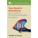 Your Book in Bookstores: ALLi's Guide to Print Book Distribution for Authors