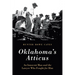 Oklahoma's Atticus: An Innocent Man and the Lawyer Who Fought for Him