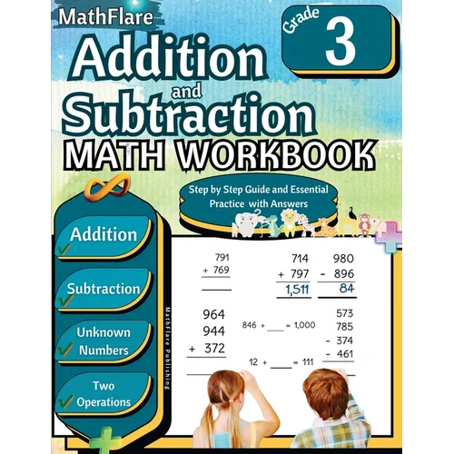 Addition and Subtraction Math Workbook 3rd Grade: Addition and Subtraction Grade 3 with Regrouping Activities