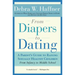 From Diapers to Dating: A Parent's Guide to Raising Sexually Healthy Children - From Infancy to Middle School