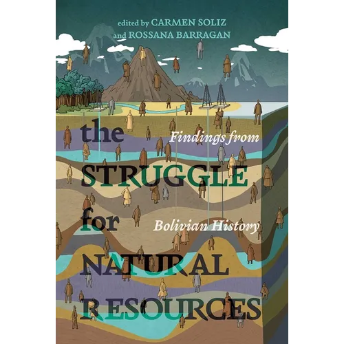 Struggle for Natural Resources: Findings from Bolivian History