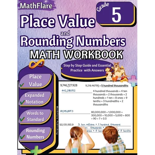 Place Value and Expanded Notations Math Workbook 5th Grade: Place Value Grade 5, Expanded and Standard Notations with Answers