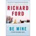 Be Mine: A Frank Bascombe Novel