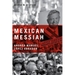 Mexican Messiah: Andrés Manuel López Obrador