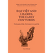 Đại Việt and Champa: The Early Centuries: Volume 3A of A Traveller's Story of Vietnam's Past