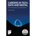Careers in Tech, Data and Digital: From Education to Employment