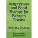 Acupressure and Food Therapy for Behcet's Disease: Behcet's Disease