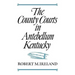 The County Courts in Antebellum Kentucky