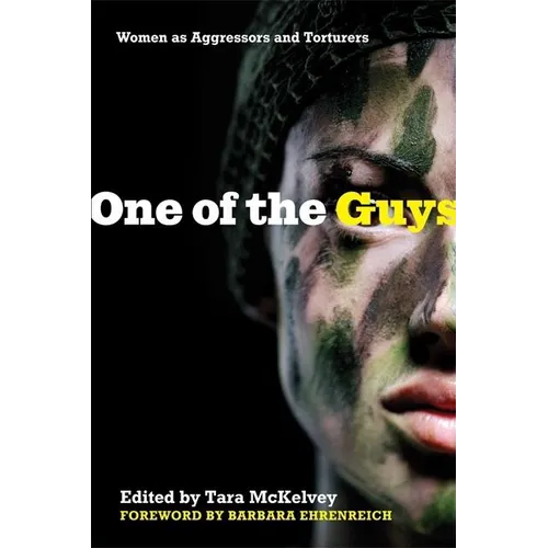 One of the Guys: Women as Aggressors and Torturers
