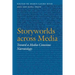 Storyworlds Across Media: Toward a Media-Conscious Narratology