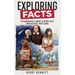 Exploring Facts: Extraordinary Stories & Weird Facts from History Trivia Book