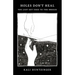 Holes Don't Heal: You Just Get Used to the Breeze