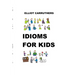 Idioms For Kids: Cartoons and Fun