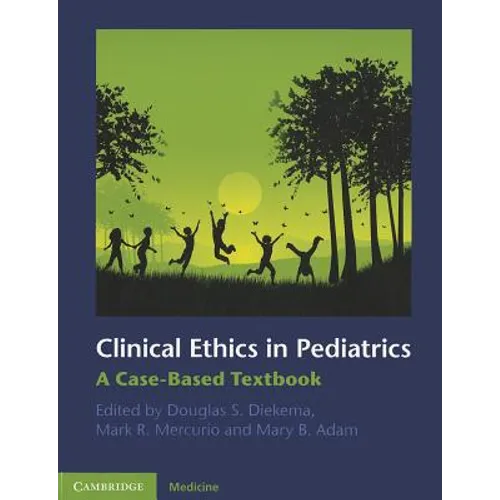 Clinical Ethics in Pediatrics