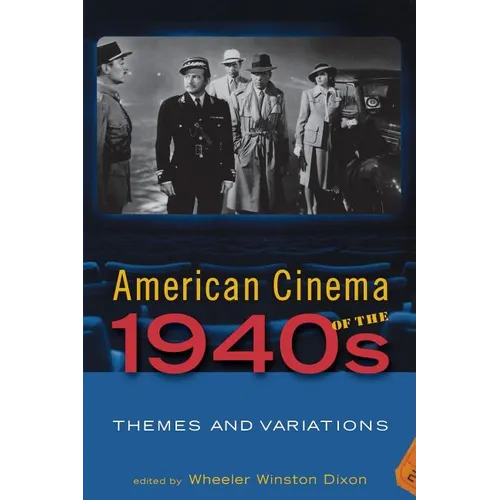American Cinema of the 1940s: Themes and Variations