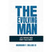 The Evolving Man: Life Virtues Men Don't Talk About