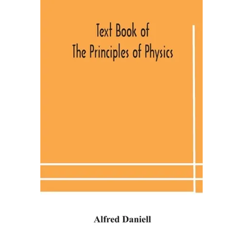 Text Book Of The Principles Of Physics