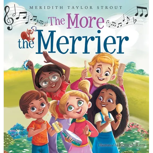 The More the Merrier: A Multi-Sensory Musical Journey Offering an Interactive and Fun Way for Kids to Learn About Diversity and Inclusion