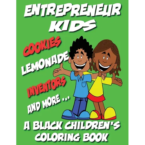Entrepreneur Kids - A Black Children's Coloring Book