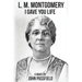 L.M. Montgomery: I Gave You Life