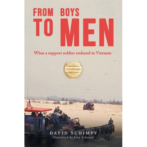 From Boys to Men: What A Support Soldier Endured in Vietnam